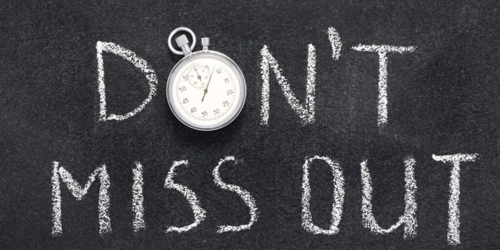 blackboard with message don't miss out